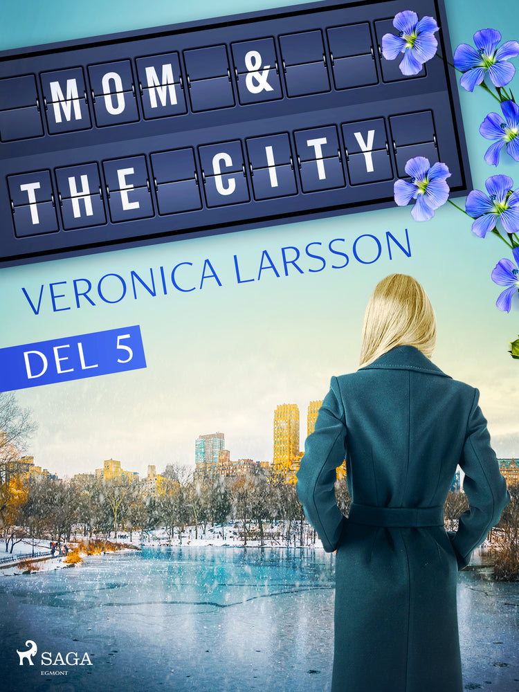 Mom & the city - en modells bekännelser, Del 5