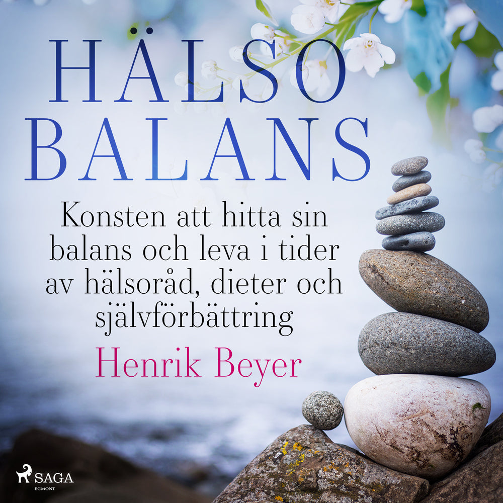 Hälsobalans: Konsten att hitta sin balans och leva i tider av hälsoråd, dieter och självförbättring