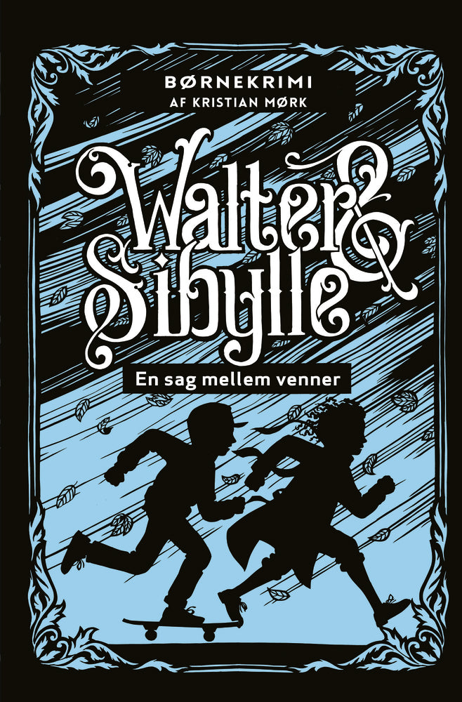 WALTER & SIBYLLE: En sag mellem venner