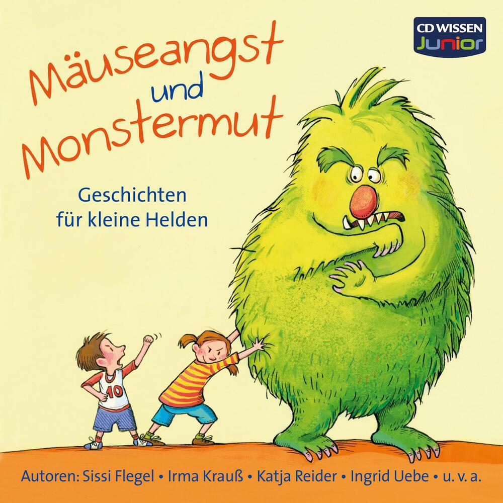 Mäuseangst und Monstermut - Geschichten für kleine Helden