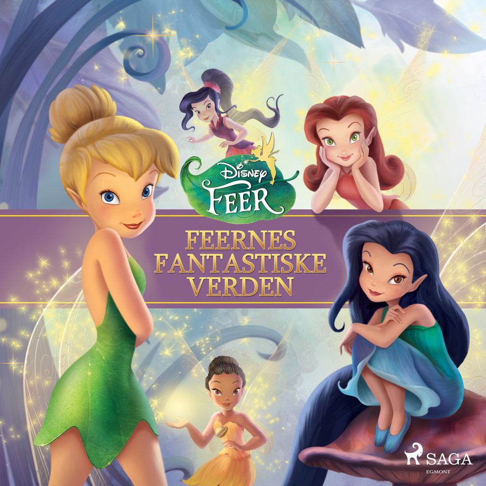 Disney Fairies - Feernes fantastiske verden