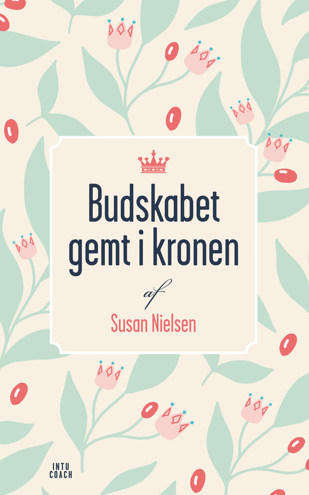 Budskabet gemt i kronen
