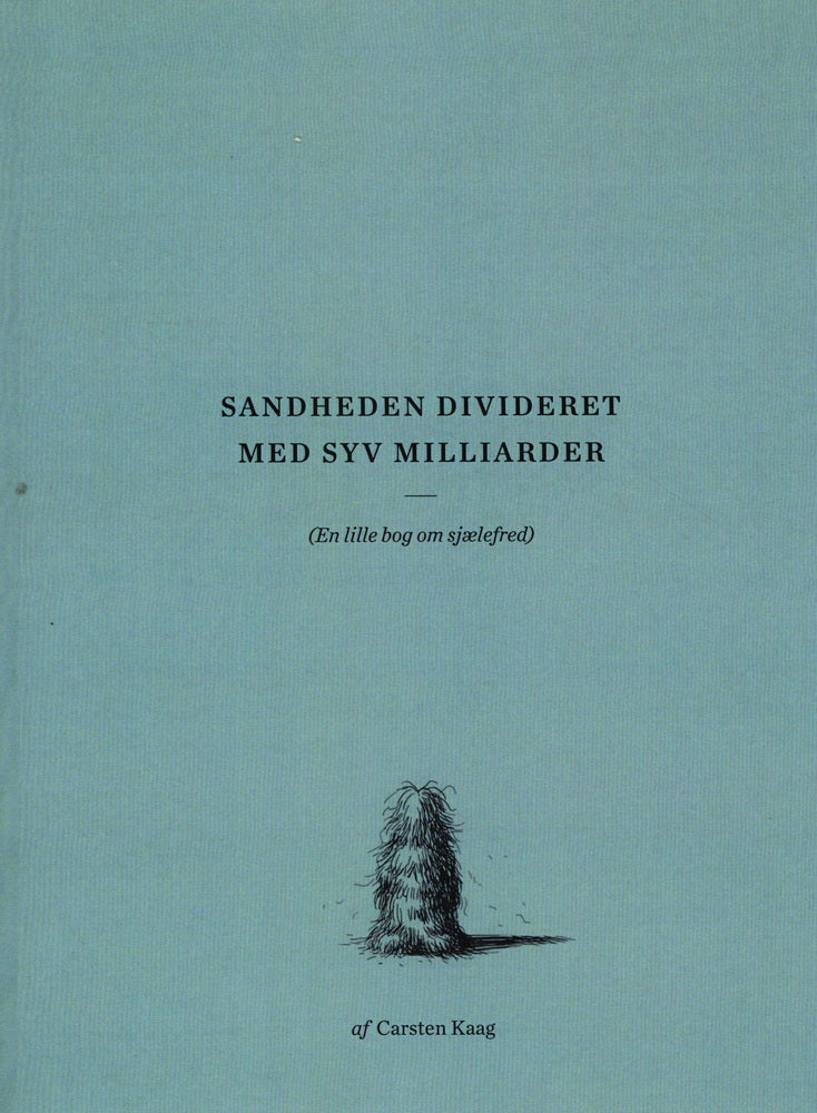 Sandheden Divideret Med Syv Milliarder