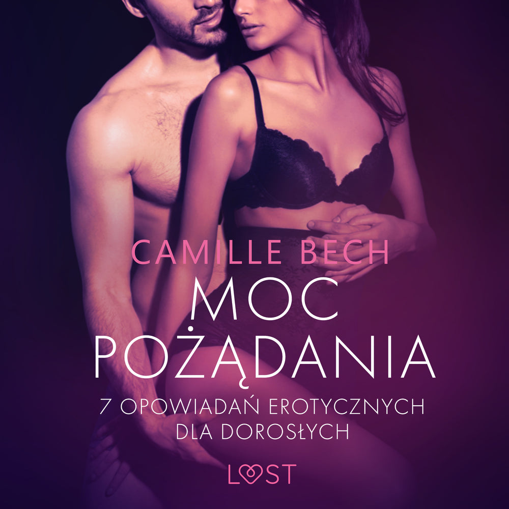 Moc pożądania – 7 opowiadań erotycznych dla dorosłych
