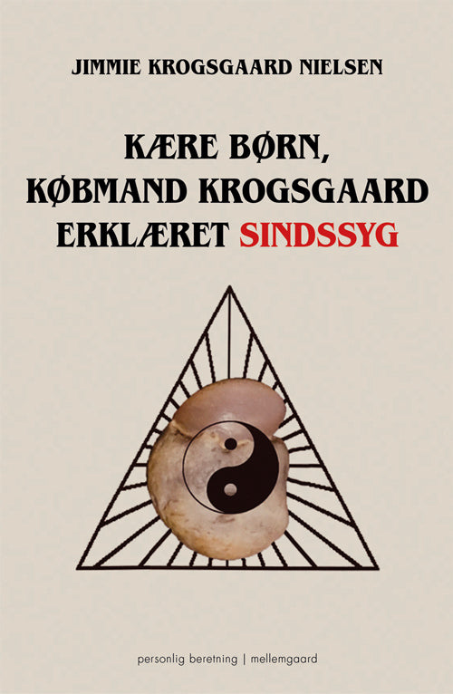 Kære børn, købmand Krogsgaard erklæret sindssyg