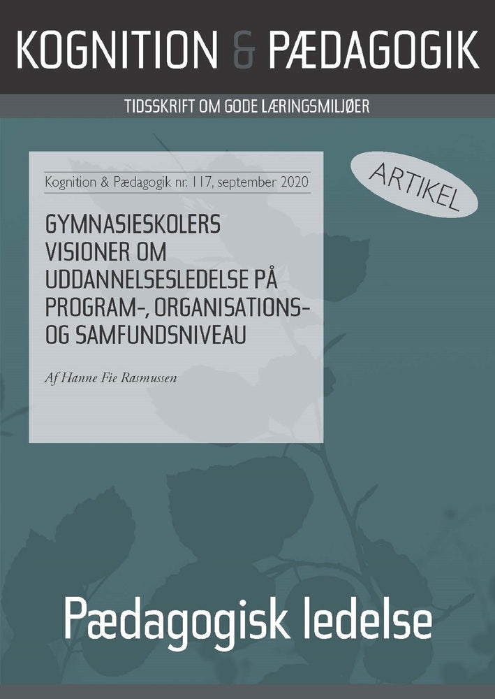 Gymnasieskolers visioner om uddannelsesledelse på program-, organisations- og samfundsniveau