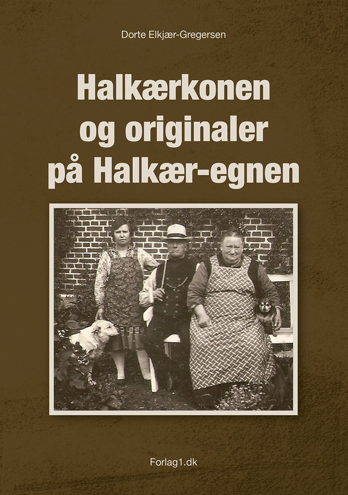 Halkærkonen og originaler på Halkær-egnen