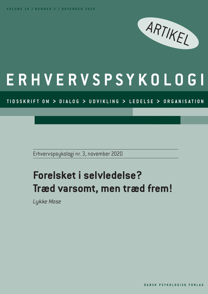 Forelsket i selvledelse? Træd varsomt, men træd frem!