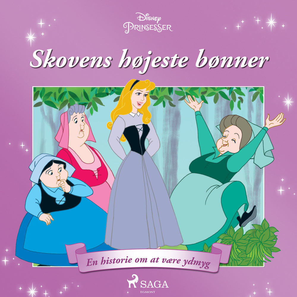 Tornerose - Skovens højeste bønner - En historie om at være ydmyg