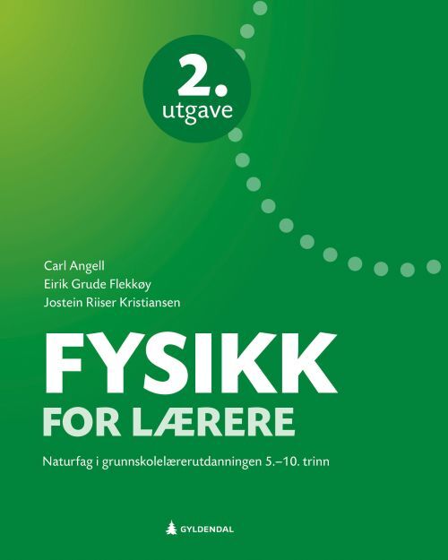 Fysikk for lærere : naturfag i grunnskolelærerutdanningen : 5.-10. trinn