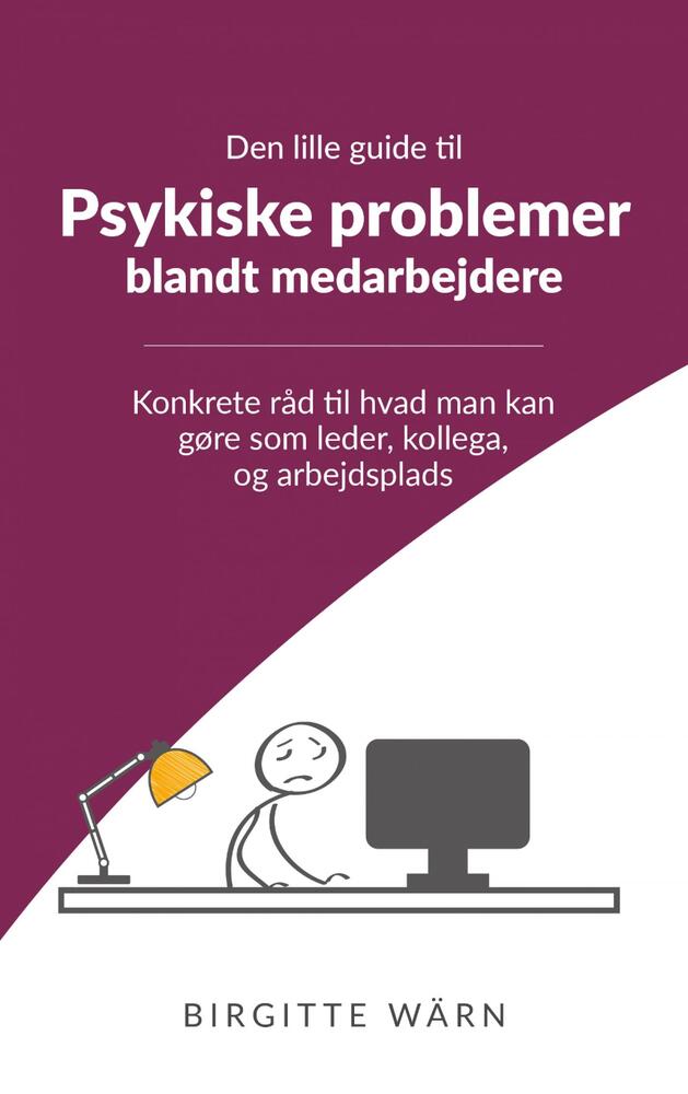 Den lille guide til psykiske problemer blandt medarbejderne