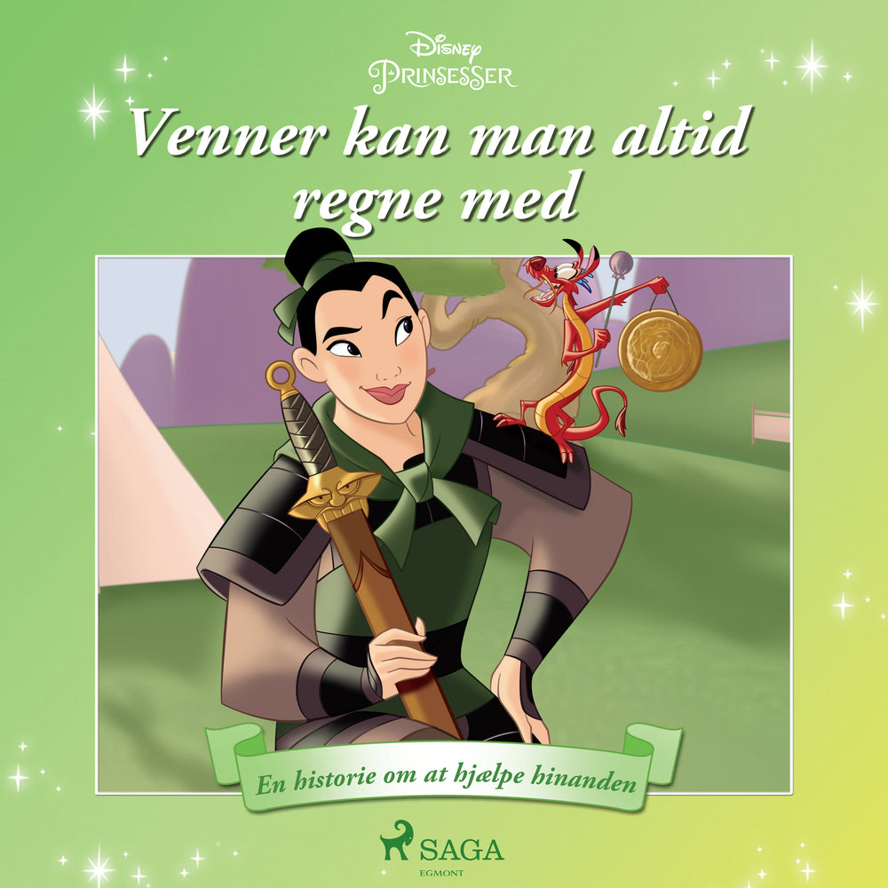 Mulan - Venner kan man altid regne med - En historie om at hjælpe hinanden