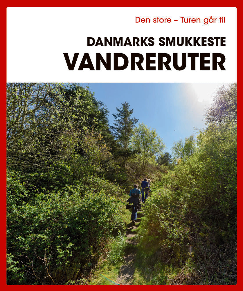 Den store Turen går til Danmarks smukkeste vandreruter