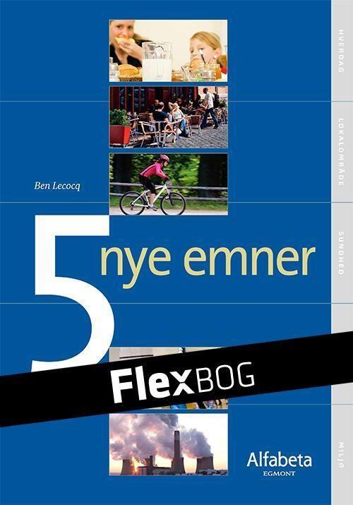 Flexbog, 5 nye emner (folkeskolen)