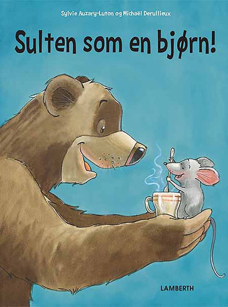 Sulten som en bjørn!