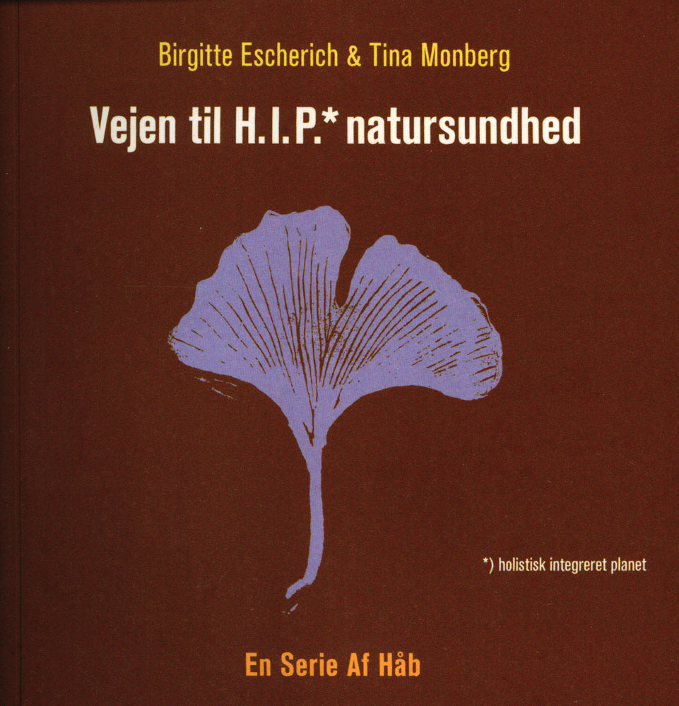Vejen til HIP natursundhed - En serie af håb