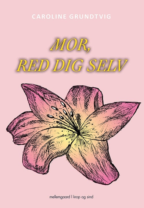 Mor, red dig selv