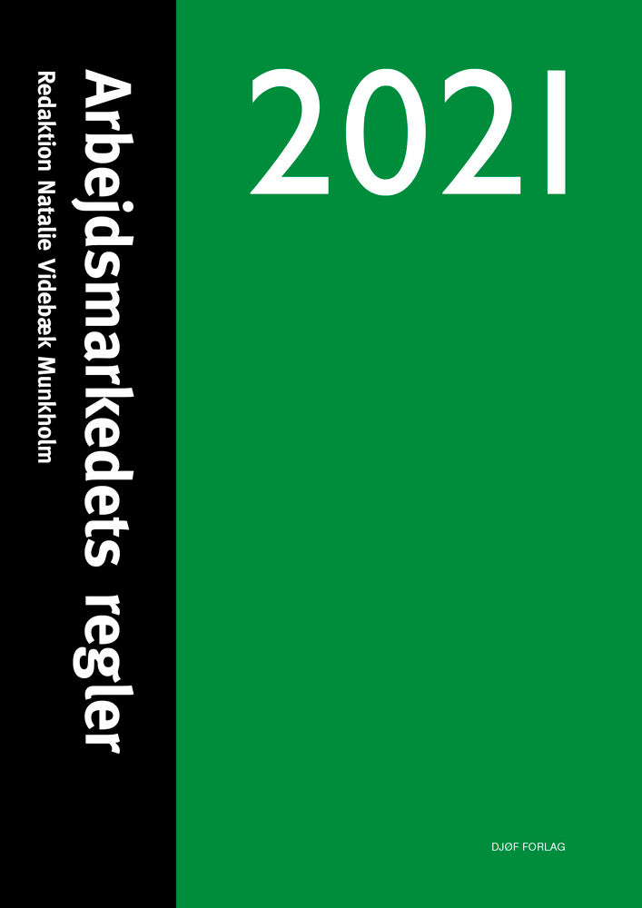 Arbejdsmarkedets regler 2021