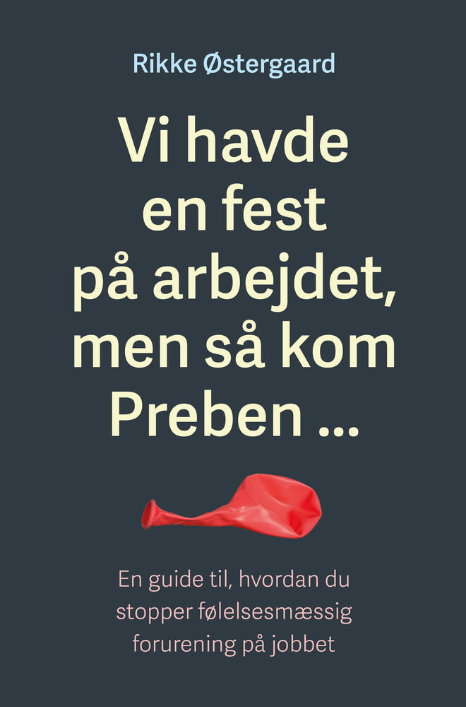 Vi havde en fest på arbejdet, men så kom Preben ...