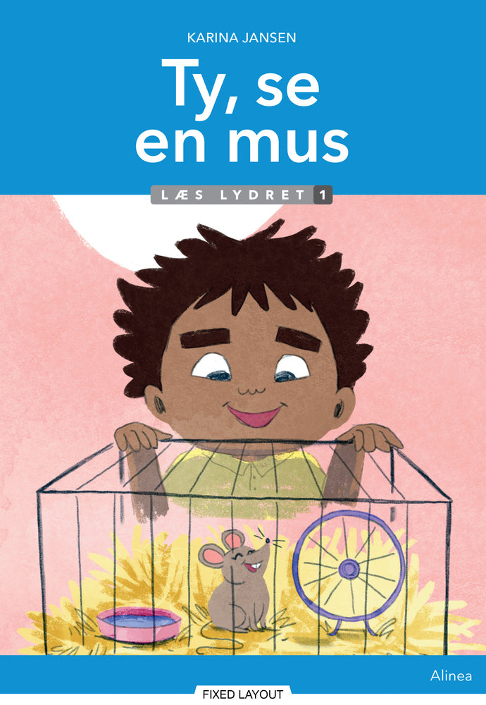 Ty, se en mus, Læs Lydret 1