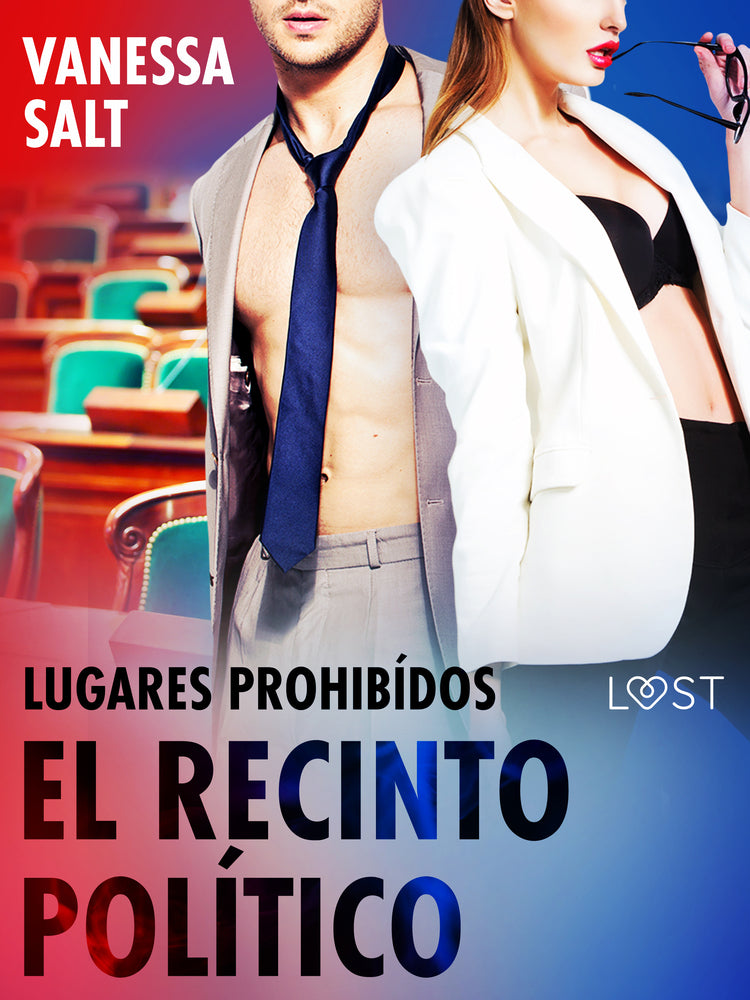 Lugares prohibídos: El recinto político