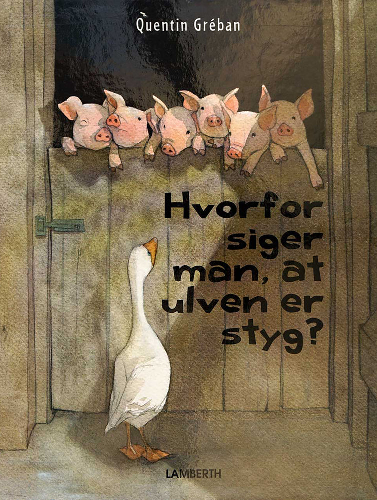 Hvorfor siger man, at ulven er styg?