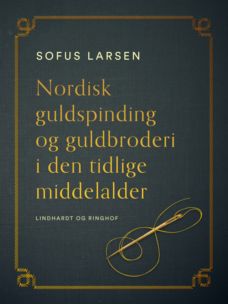 Nordisk guldspinding og guldbroderi i den tidlige middelalder