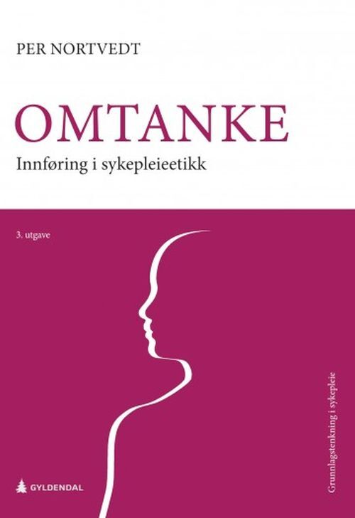Omtanke : innføring i sykepleieetikk