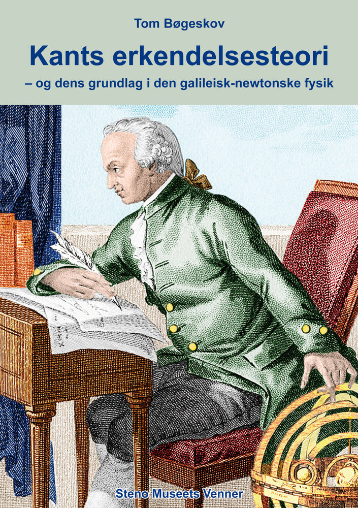 Kants erkendelsesteori – og dens grundlag i den galileisk-newtonske fysik