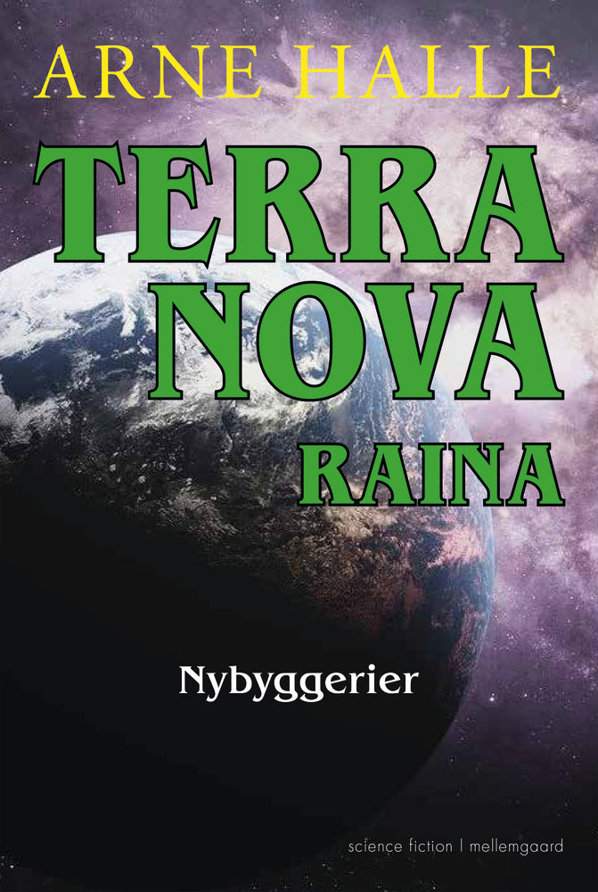 Nybyggerier - TERRA NOVA RAINA