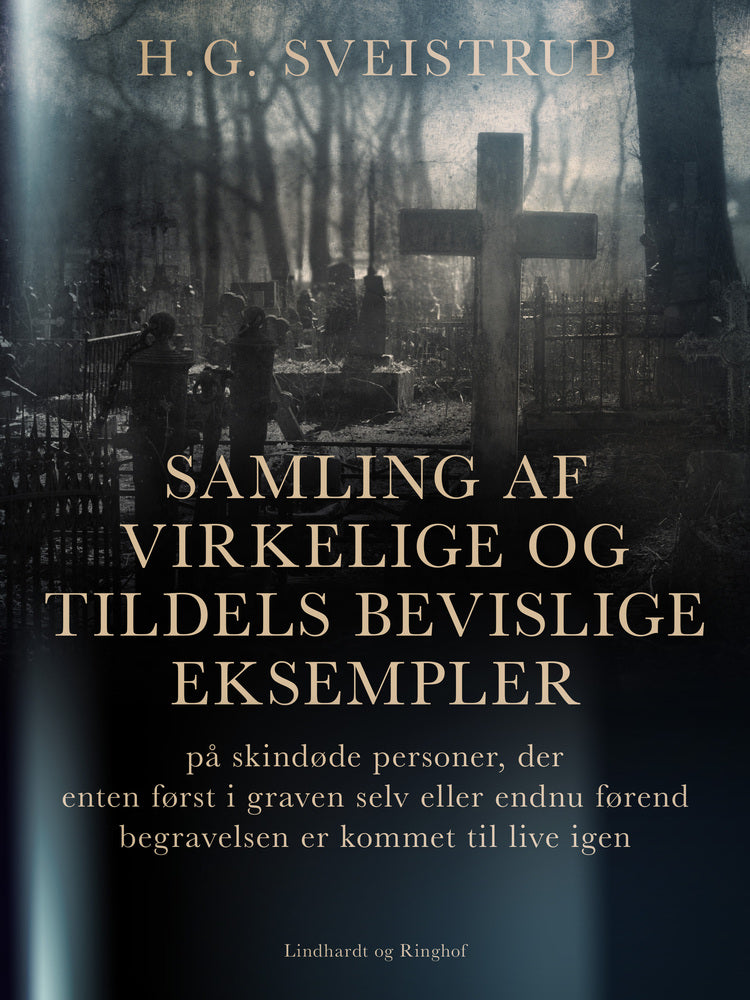 Samling af virkelige og tildels bevislige eksempler på skindøde personer, der enten først i graven selv eller endnu førend begravelsen er kommet til l