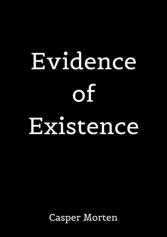 Evidence Of Existence