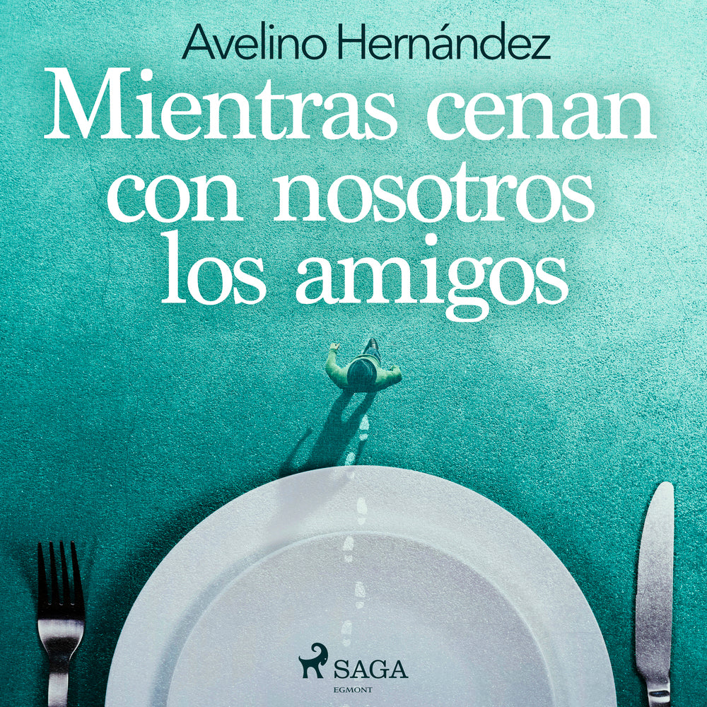Mientras cenan con nosotros los amigos