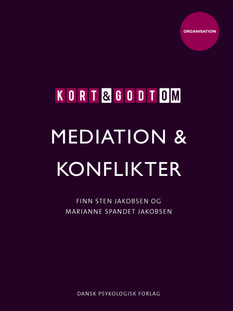 Kort & godt om mediation & konflikter