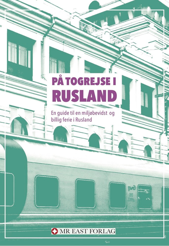 På togrejse i Rusland