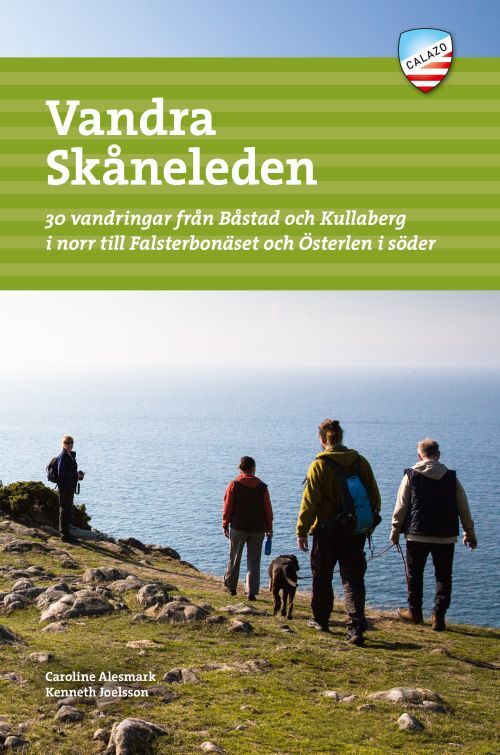 Vandra Skåneleden : 30 vandringar från Båstad och Kullaberg i norr till Falsterbonäset och Österlen i söder