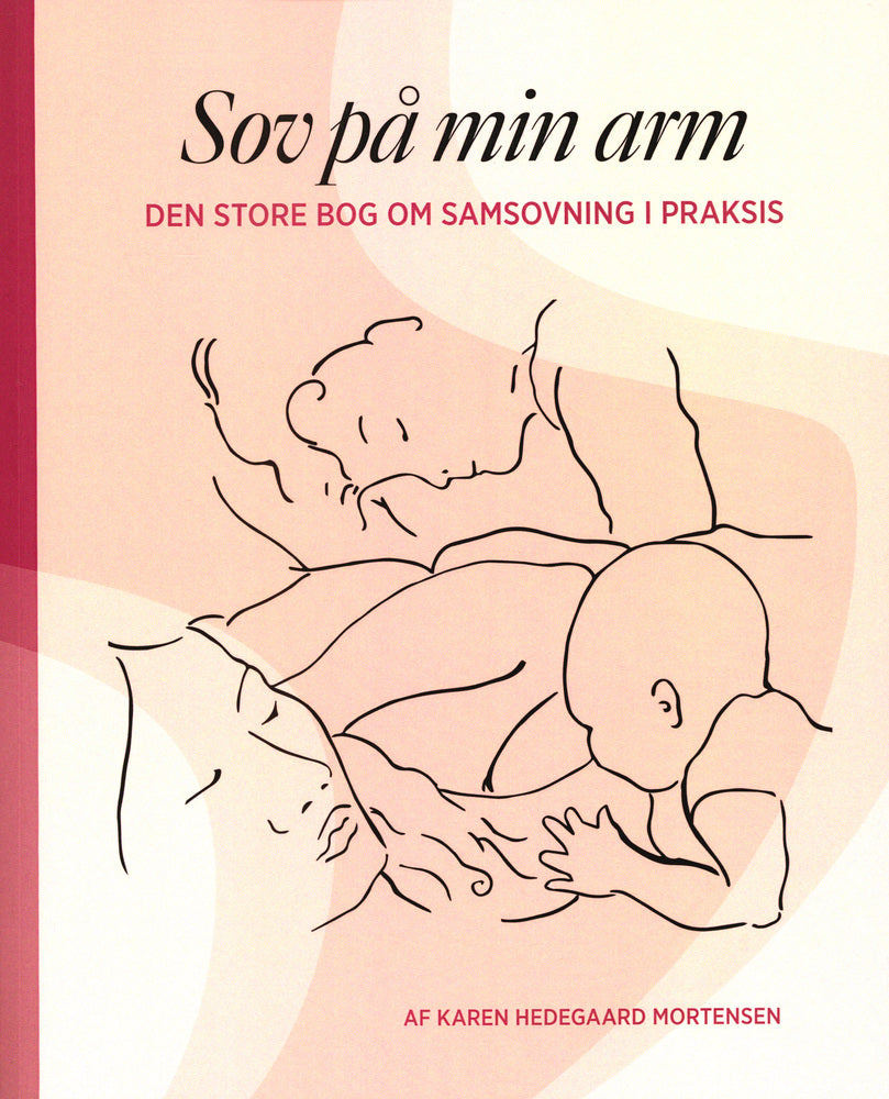 Sov på min arm - Den store bog om samsovning i praksis