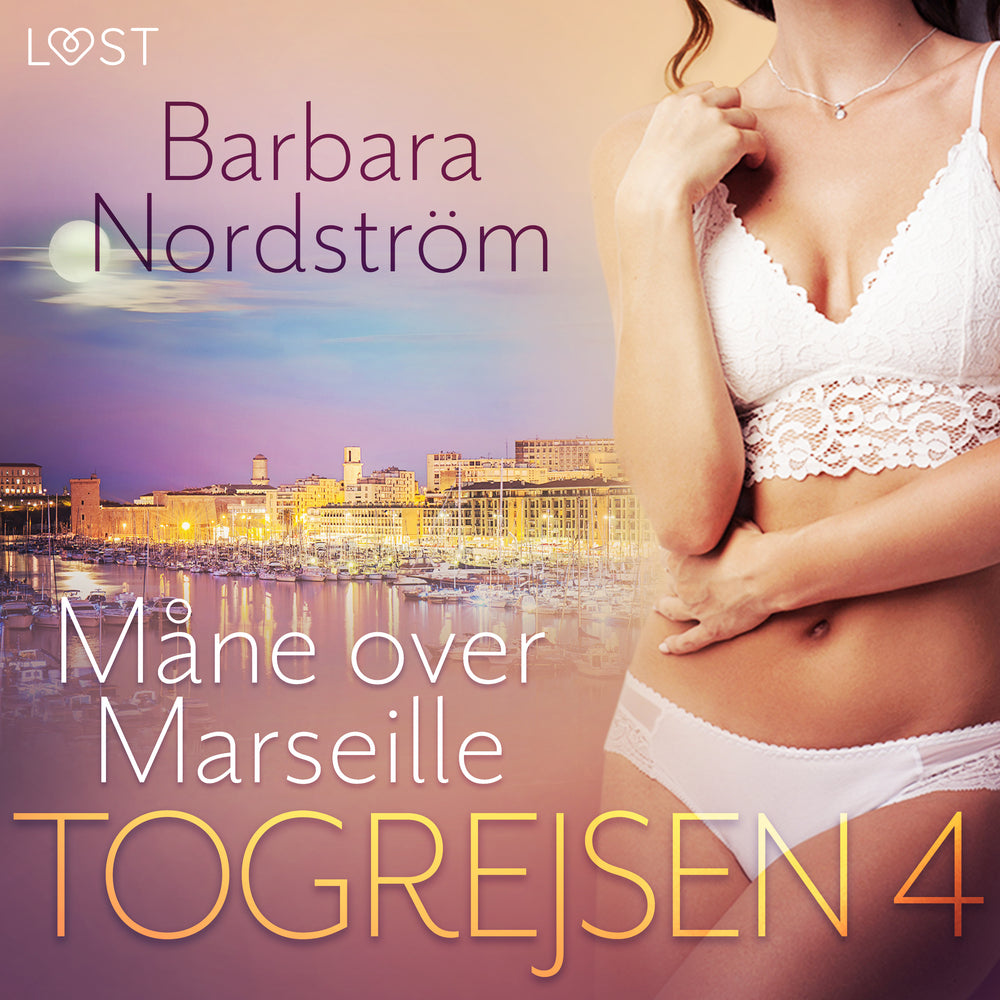 Togrejsen 4 - Måne over Marseille