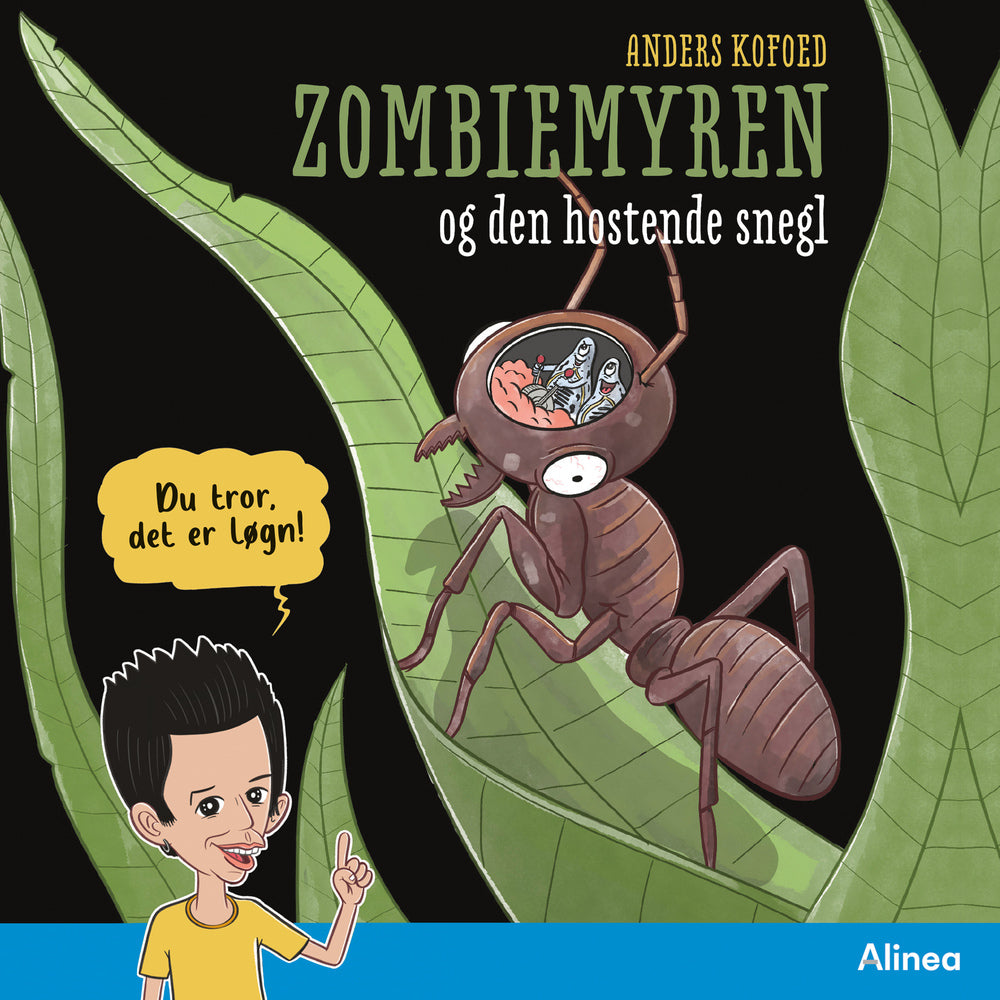 Zombiemyren og den hostende snegl