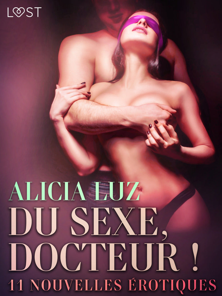 Du sexe, Docteur ! - 11 nouvelles érotiques