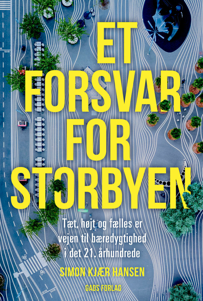 Et forsvar for storbyen