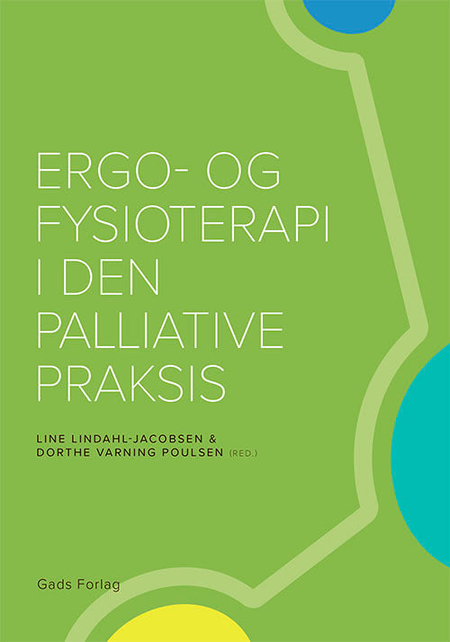 Ergo- og fysioterapi i den palliative praksis