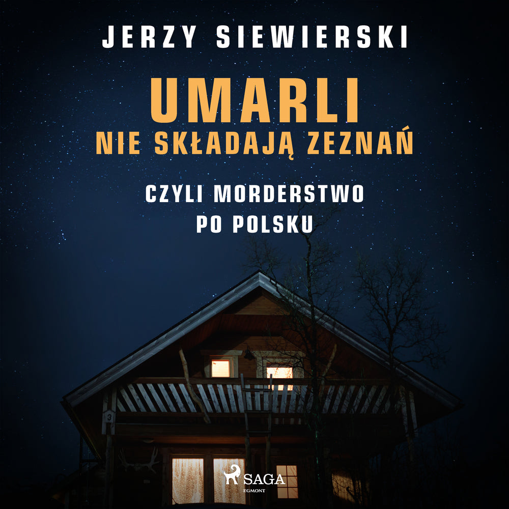 Umarli nie składają zeznań, czyli morderstwo po polsku