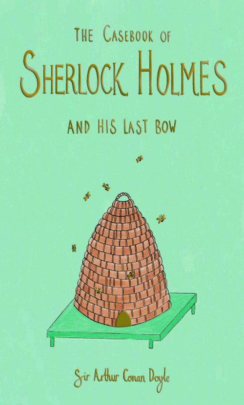 The Casebook of Sherlock Holmes & His Last Bow (Collector's