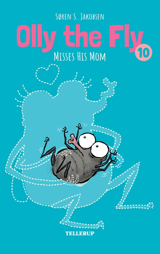 Olly the Fly #10: Olly the Fly Misses His Mom