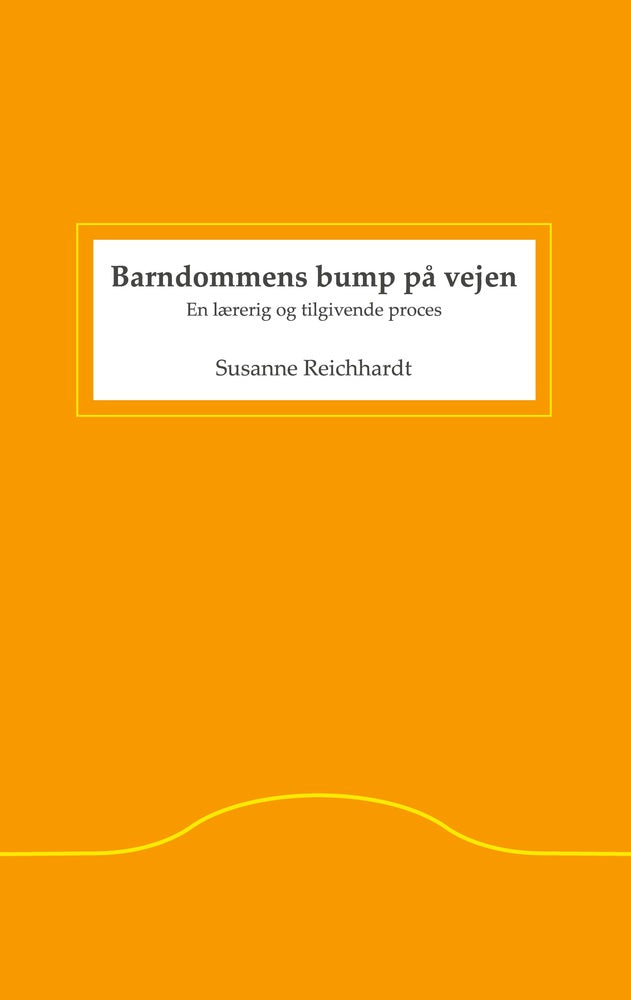 Barndommens bump på vejen