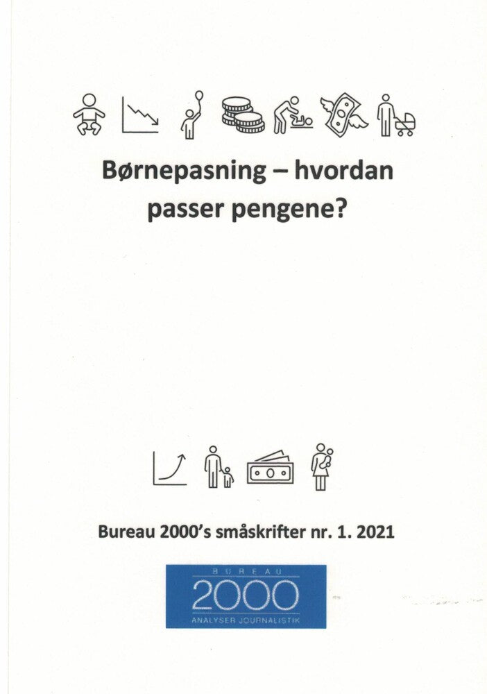 Børnepasning - Hvordan passer pengene?