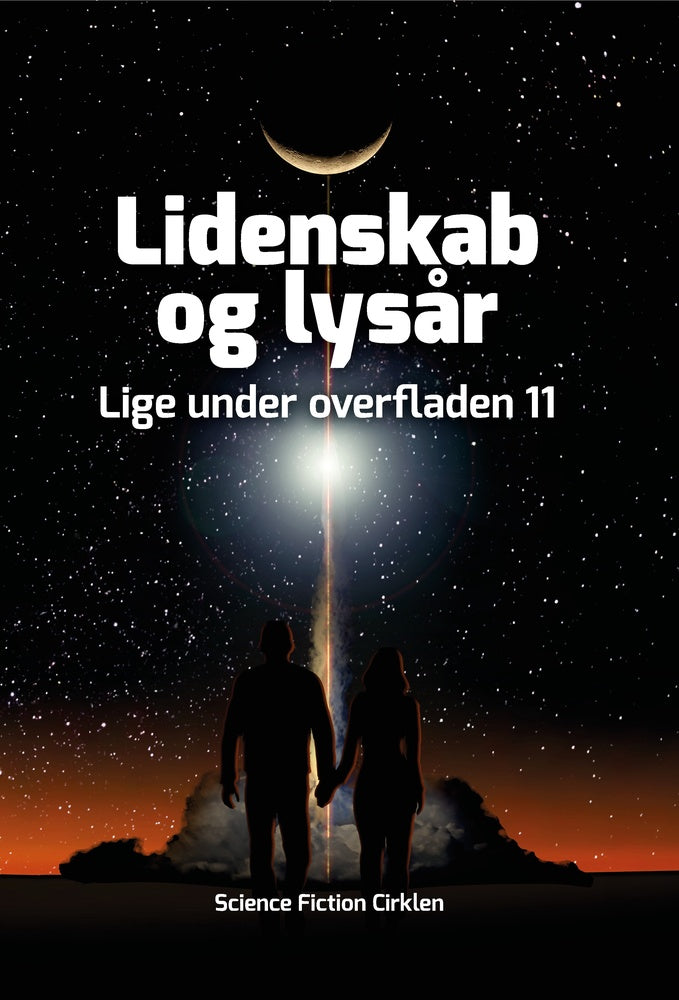 Lige under overfladen 11 - Lidenskab og lysår