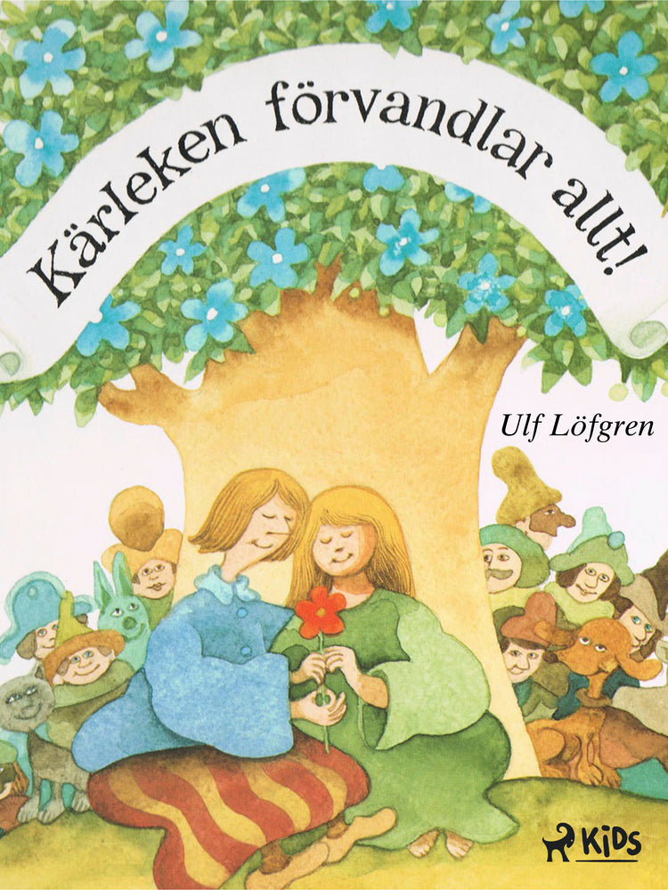Kärleken förvandlar allt