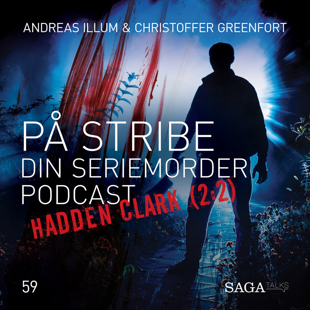 På stribe - din seriemorderpodcast (Hadden Clark 2:2)